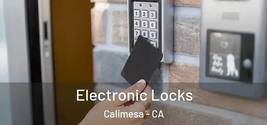  Electronic Locks Calimesa - CA